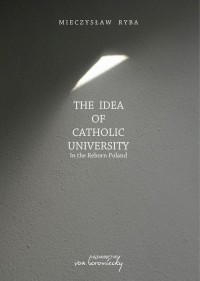 The Idea of Catholic University. - okłakda ebooka