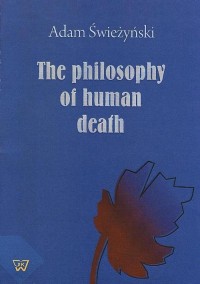 The philosophy of human death - okłakda ebooka