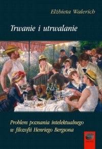 Trwanie i utrwalanie. Problem poznania - okłakda ebooka