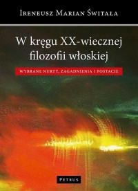 W kręgu XX-wiecznej filozofii włoskiej. - okłakda ebooka