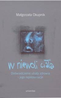 W niewoli ciała. Doświadczenie - okłakda ebooka