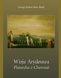 Wizja Arydeusza Plutarcha z Cheronei - okłakda ebooka