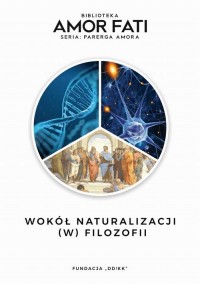 Wokół naturalizacji (w) filozofii - okłakda ebooka