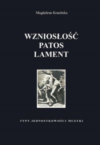 Wzniosłość, patos, lament. Typy - okłakda ebooka