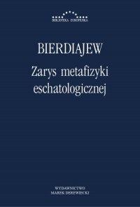 Zarys metafizyki eschatologicznej. - okłakda ebooka