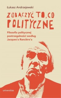 Zobaczyć to, co polityczne. Filozofia - okłakda ebooka