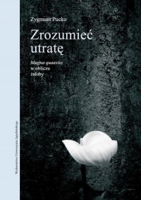 Zrozumieć utratę. Magna quaestio - okłakda ebooka