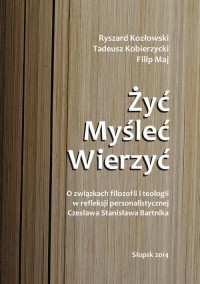 Żyć. Myśleć. Wierzyć.. O związkach - okłakda ebooka