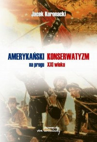 Amerykański konserwatyzm na progu - okłakda ebooka