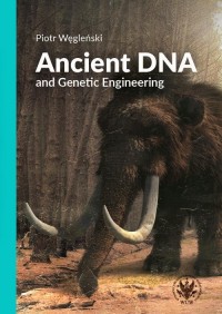 Ancient DNA and Genetic Engineering - okłakda ebooka