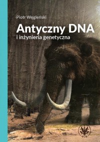 Antyczny DNA i inżynieria genetyczna - okłakda ebooka