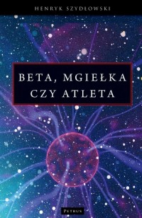 Beta, Mgiełka czy Atleta? - okłakda ebooka