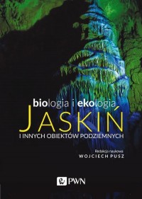 Biologia i ekologia jaskiń i innych - okłakda ebooka