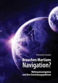 Brauchen Martians Navigation? Weltraumnavigation - okłakda ebooka