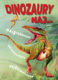 Dinozaury NAJ? - okładka książki