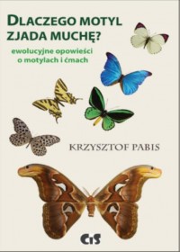 Dlaczego motyl zjada muchę. Ewolucyjne - okłakda ebooka