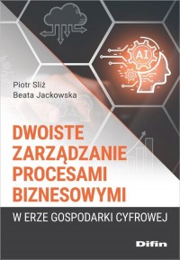 Dwoiste zarządzanie procesami biznesowymi - okładka książki