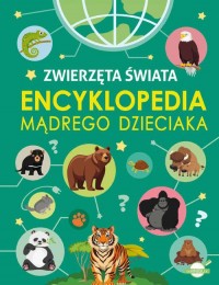 Encyklopedia mądrego dzieciaka. - okładka książki