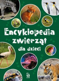 Encyklopedia zwierząt dla dzieci - okładka książki