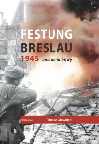 Festung Breslau 1945. Anatomia - okładka książki