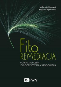 Fitoremediacja. Potencjał roślin - okłakda ebooka