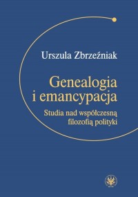 Genealogia i emancypacja. Studia - okłakda ebooka