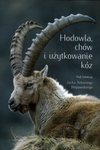 Hodowla, chów i użytkowanie kóz - okłakda ebooka