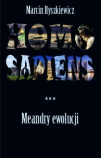 Homo sapiens. Meandry ewolucji - okłakda ebooka