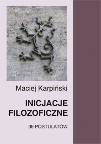 Inicjacje filozoficzne. 39 postulatów - okłakda ebooka