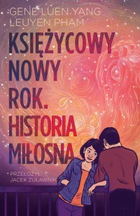 Księżycowy Nowy Rok. Historia miłosna - okładka książki