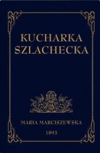 Kucharka Szlachecka - okładka książki