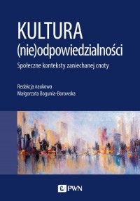 Kultura (nie)odpowiedzialności. - okłakda ebooka