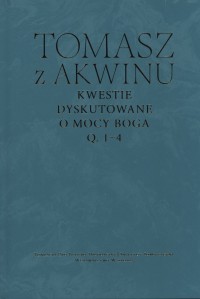 Kwestie dyskutowane o mocy Boga, - okładka książki