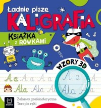 Ładnie piszę. Kaligrafia - okładka książki