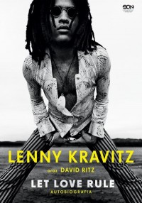 Lenny Kravitz. Let Love Rule. Autobiografia - okłakda ebooka