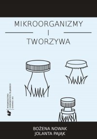 Mikroorganizmy i tworzywa. Skrypt - okłakda ebooka