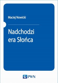 Nadchodzi era Słońca - okłakda ebooka