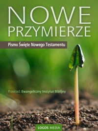 Nowe Przymierze. Pismo Święte Nowego - okłakda ebooka