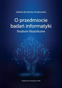 O przedmiocie badań informatyki. - okłakda ebooka