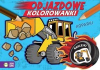 Odjazdowe kolorowanki. Koparki - okładka książki