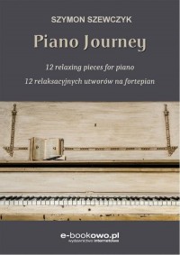 Piano journey 12 relaksacyjnych - okłakda ebooka