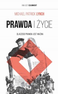 Prawda i życie. Dlaczego prawda - okłakda ebooka