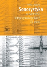 Sonorystyka w twórczości kompozytorów - okłakda ebooka