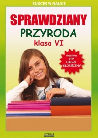 Sprawdziany. Przyroda. Klasa VI. - okłakda ebooka