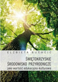 Świętokrzyskie środowisko przyrodnicze - okłakda ebooka