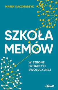 Szkoła memów. W stronę dydaktyki - okłakda ebooka