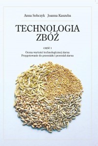 Technologia zbóż cz. 1. Ocena wartości - okłakda ebooka