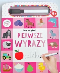 Uczę się pisać! Pierwsze wyrazy - okładka książki