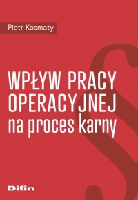 Wpływ pracy operacyjnej na proces - okładka książki