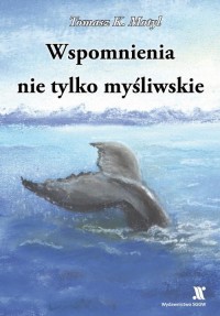 Wspomnienia nie tylko myśliwskie - okłakda ebooka